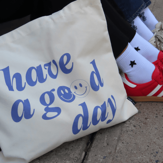 Have A Good Day Tote Bag - EVRYJEWELS