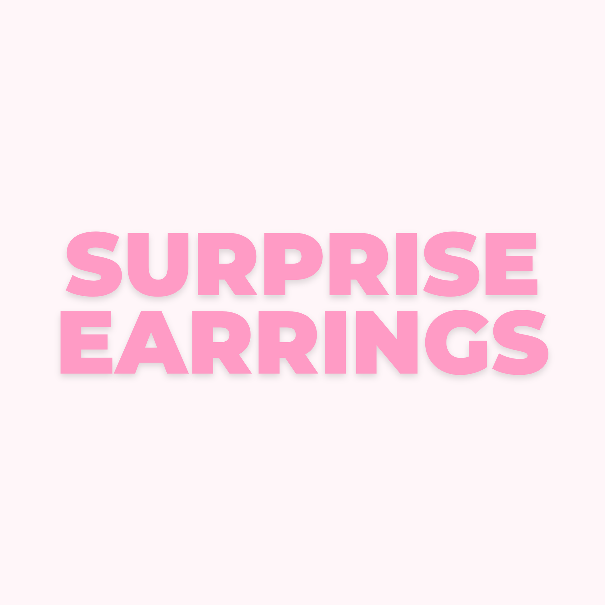 Surprise Earrings - EVRYJEWELS